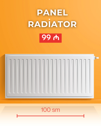 Panel radiatorlar - 99 manatdan başlayan qiymətlərlə